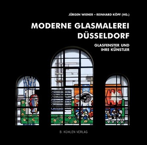 Moderne Glasmalerei Düsseldorf von Grande,  Dr. Jasmin, Köpf,  Dr. Reinhard, Wiener,  Prof. Dr. Jürgen