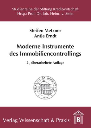 Moderne Instrumente des Immobiliencontrollings. von Erndt,  Antje, Metzner,  Steffen