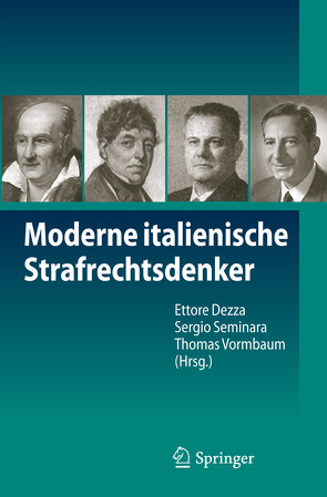 Moderne italienische Strafrechtsdenker von Dezza,  Ettore, Seminara,  Sergio, Vormbaum,  Thomas