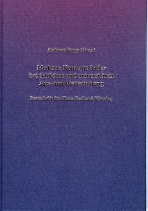 Moderne Konzepte in der betrieblichen und universitären Aus- und Weiterbildung von Rupp,  Andreas