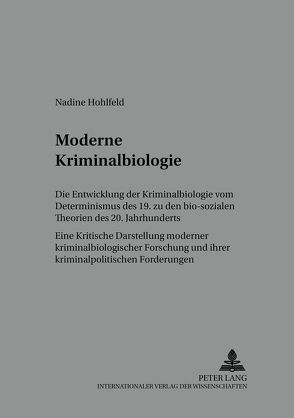 Moderne Kriminalbiologie von Bräuninger geb. Hohlfeld,  Nadine