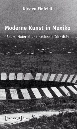 Moderne Kunst in Mexiko von Einfeldt,  Kirsten