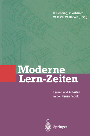 Moderne Lern-Zeiten von Hacker,  Winfried, Risch,  Wolfram, Volkholz,  Volker