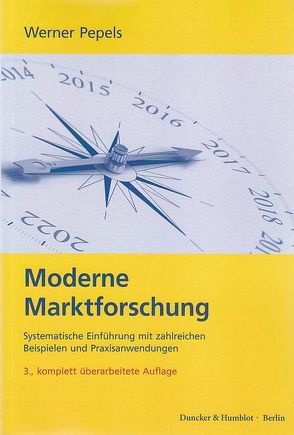 Moderne Marktforschung. von Pepels,  Werner