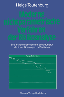 Moderne Nichtparametrische Verfahren der Risikoanalyse von Toutenburg,  Helge