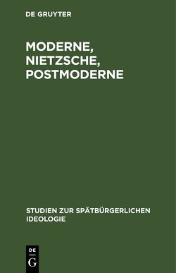 Moderne, Nietzsche, Postmoderne von Gedö,  András, Gerlach,  Hans-Martin, Holz,  Hans Heinz