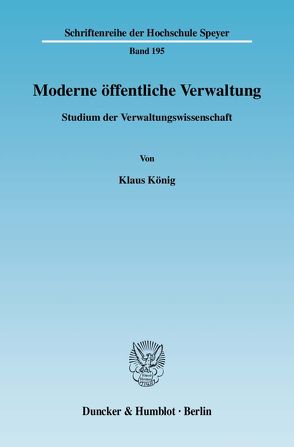 Moderne öffentliche Verwaltung. von König,  Klaus