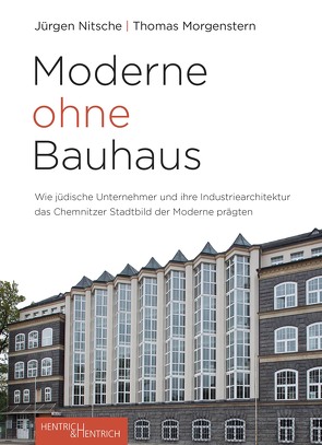 Moderne ohne Bauhaus von Morgenstern,  Thomas, Nitsche,  Jürgen
