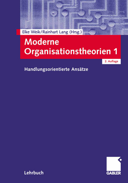 Moderne Organisationstheorien 1 von Lang,  Rainhart, Weik,  Elke
