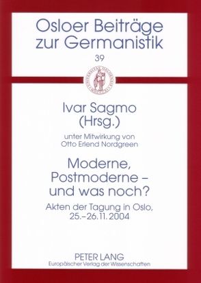 Moderne, Postmoderne – und was noch? von Sagmo,  Ivar