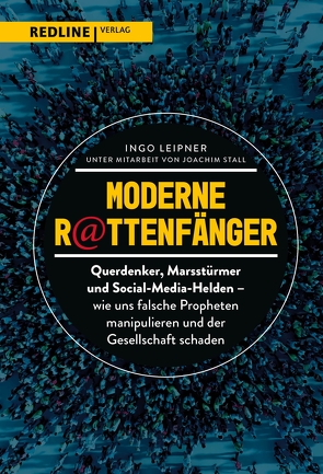 Moderne Rattenfänger von Leipner,  Ingo, Stall,  Joachim