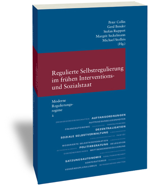 Regulierte Selbstregulierung im frühen Interventions- und Sozialstaat von Bender,  Gerd, Collin,  Peter, Ruppert,  Stefan, Seckelmann,  Margrit, Stolleis,  Michael