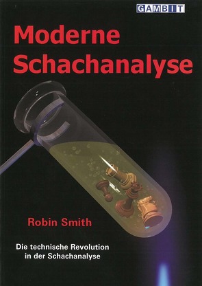 Moderne Schachanalyse von Smith,  Robin