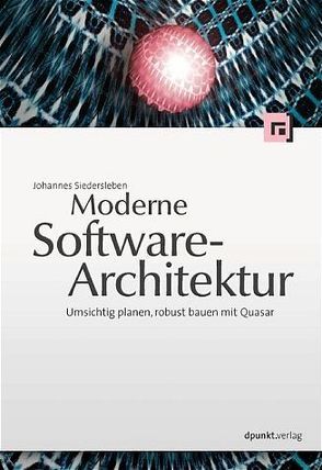 Moderne Softwarearchitektur von Siedersleben,  Johannes