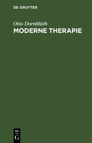 Moderne Therapie von Dornblüth,  Otto