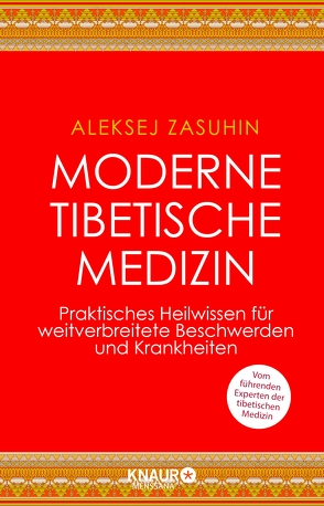Moderne Tibetische Medizin von Zasuhin,  Aleksej