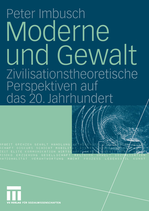 Moderne und Gewalt von Imbusch,  Peter