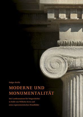 Moderne und Monumentalität von Brülls,  Holger, Meller,  Harald, Zich,  Bernd