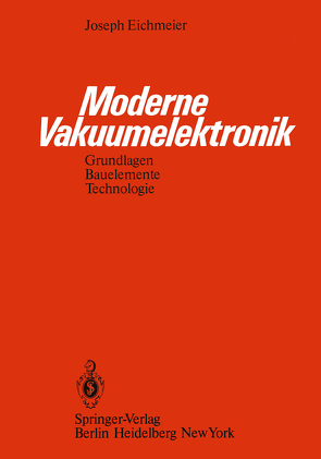 Moderne Vakuumelektronik von Eichmeier,  J.