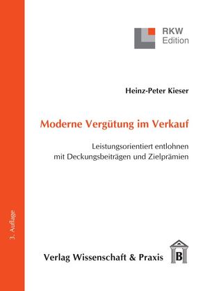 Moderne Vergütung im Verkauf. von Kieser,  Heinz-Peter