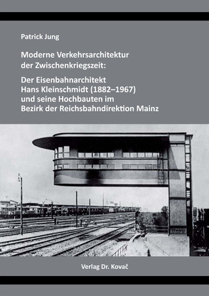 Moderne Verkehrsarchitektur der Zwischenkriegszeit von Jung,  Patrick