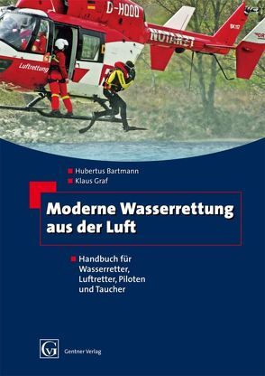 Moderne Wasserrettung aus der Luft von Bartmann,  Hubertus, Gräf,  Klaus