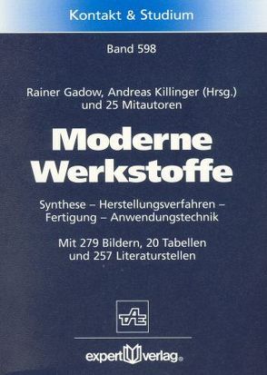 Moderne Werkstoffe von Gadow,  Rainer, Killinger,  Andreas