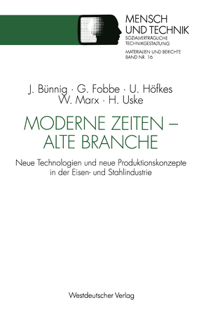 Moderne Zeiten — alte Branche von Bünnig,  Jens, Fobbe,  Georg, Höfkes,  Uwe, Marx,  Werner, Uske,  Hans