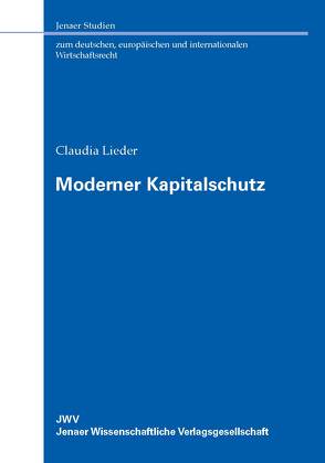 Moderner Kapitalschutz von Lieder,  Claudia