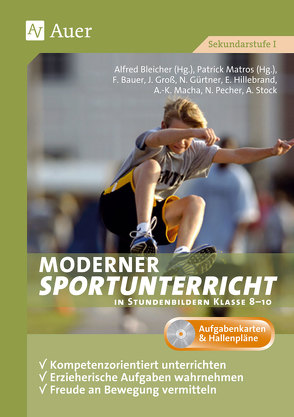 Moderner Sportunterricht in Stundenbildern 8-10 von Bleicher,  Alfred, Matros,  Patrick