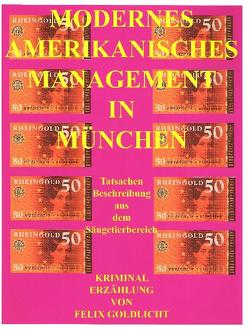 Modernes Amerikanisches Management in München von Schorat,  Wolfgang