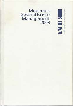 Modernes Geschäftsreisemanagement von Kressel,  Dietrich, Martin,  Jörg, Otto-Rieke,  Gerd, Stammnitz,  Lutz