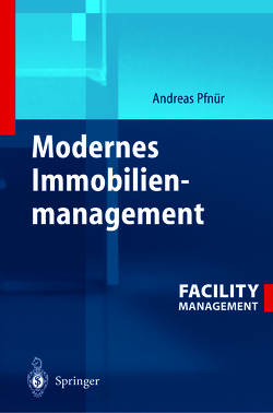 Modernes Immobilienmanagement von Pfnür,  Andreas