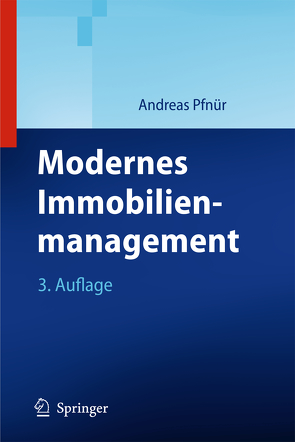 Modernes Immobilienmanagement von Pfnür,  Andreas