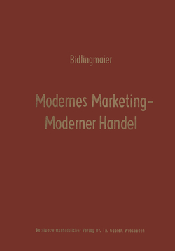 Modernes Marketing — Moderner Handel von Bidlingmaier,  Johannes