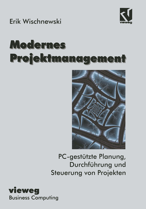 Modernes Projektmanagement von Wischnewski,  Erik