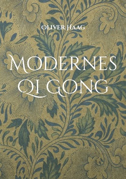 Modernes Qi Gong von Haag,  Oliver