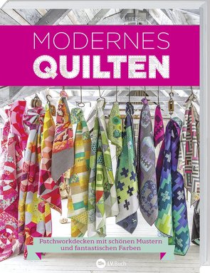 Modernes Quilten von Pink,  Tula, Walters,  Angela