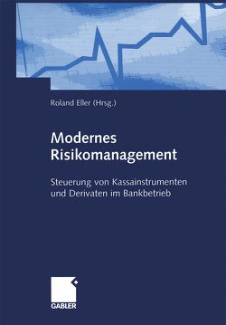 Modernes Risikomanagement von Eller,  Roland, Heinzel,  Detlef, Knobloch,  Peter, Lorenz,  Björn