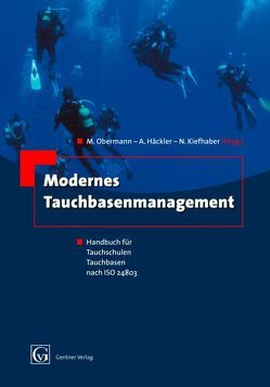 Modernes Tauchbasenmanagement von Häckler,  Andreas, Kiefhaber,  Nicole, Obermann,  Mirko
