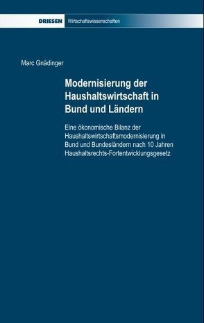 Modernisierung der Haushaltswirtschaft in Bund und Ländern von Gnädinger,  Marc