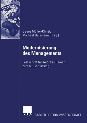Modernisierung des Managements von Hülsmann,  Michael, Müller-Christ,  Georg