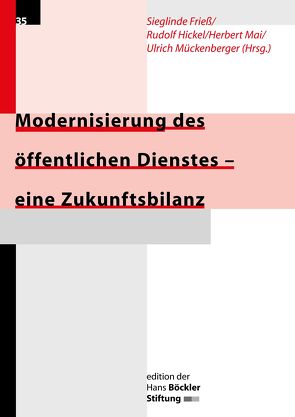 Modernisierung des öffentlichen Dienstes – eine Zukunftsbilanz von Frieß,  Sieglinde, Hickl,  Rudolf, Mai,  Herbert, Mückenberger,  Ulrich