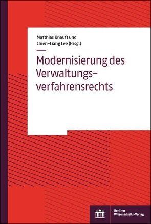 Modernisierung des Verwaltungsverfahrensrechts von Knauff,  Matthias, Lee,  Chien-Liang