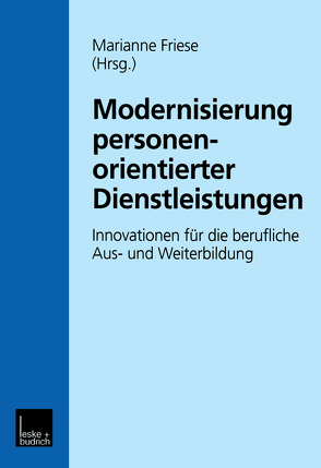 Modernisierung personenorientierter Dienstleistungen von Friese,  Marianne