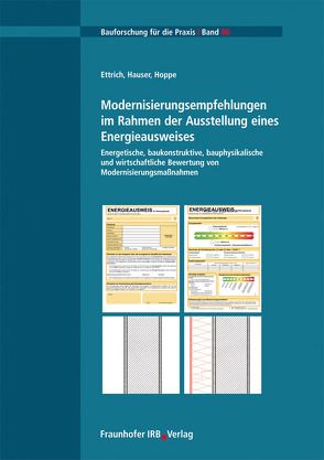 Modernisierungsempfehlungen im Rahmen der Ausstellung eines Energieausweises. von Ettrich,  Mareike, Hauser,  Gerd, Hoppe,  Michaela