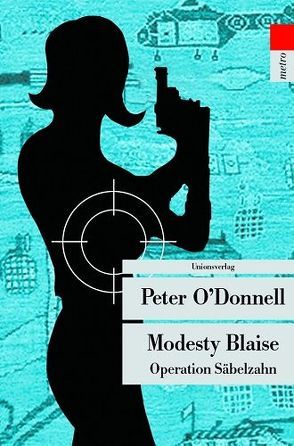 Modesty Blaise – Operation Säbelzahn von O'Donnell,  Peter