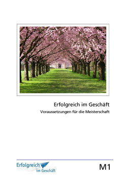 Modul 1: Voraussetzungen für die Meisterschaft von Caspary,  Martina, Gieschen,  Gerhard, Kriegelstein,  Susanne