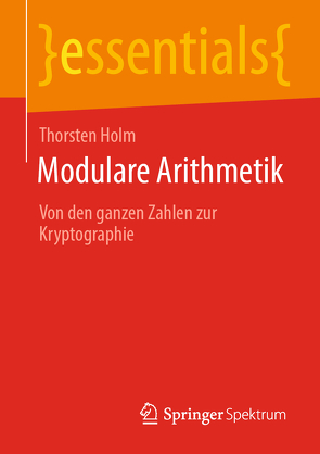 Modulare Arithmetik von Holm,  Thorsten