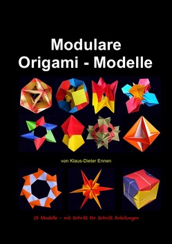 Modulare Origami – Modelle von Ennen,  Klaus-Dieter